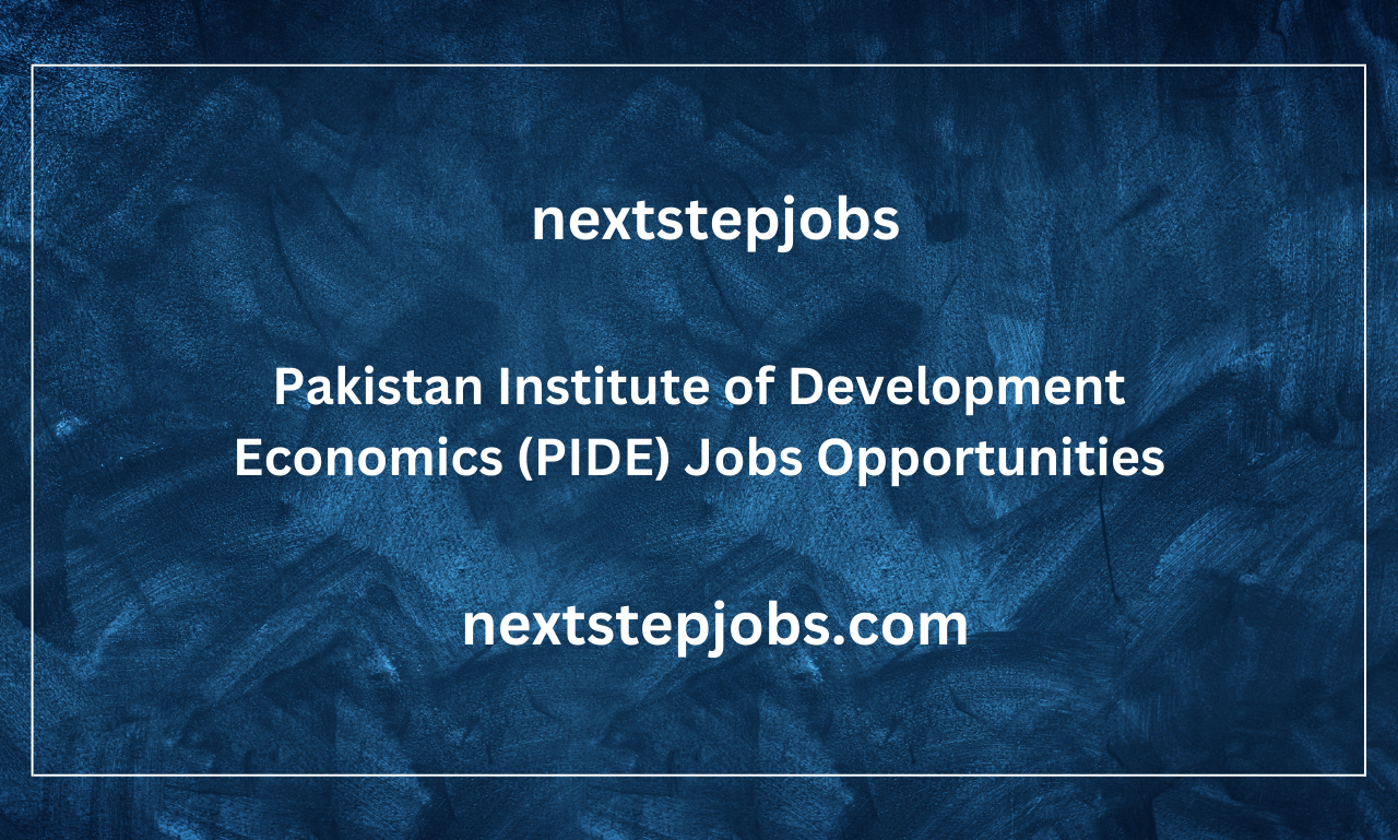 Pakistan Institute of Development Economics (PIDE) Jobs Opportunities